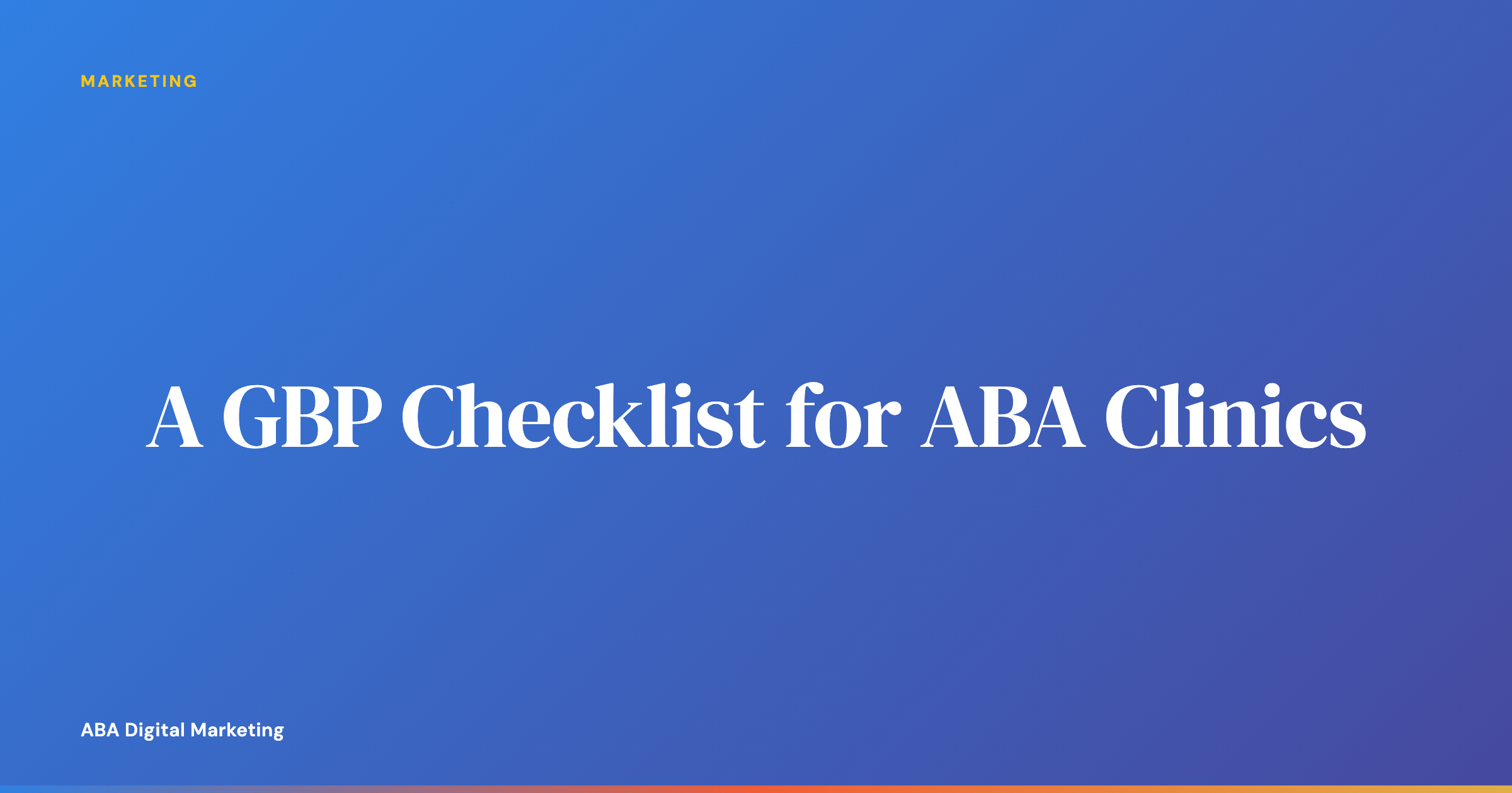 ABA clinic manager checking off a Google Business Profile audit list at a desk