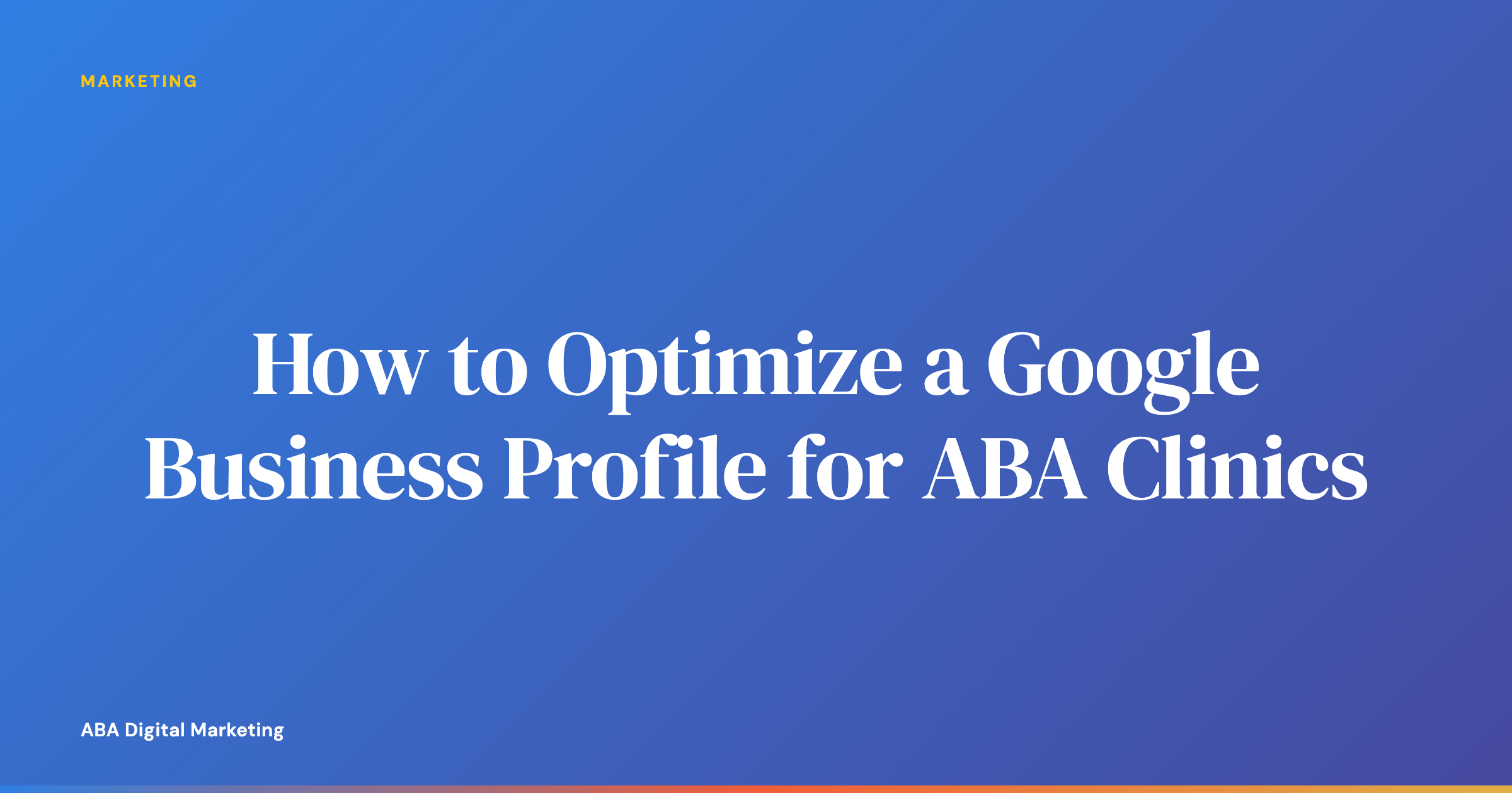 ABA clinic owner reviewing a Google Business Profile listing on a laptop