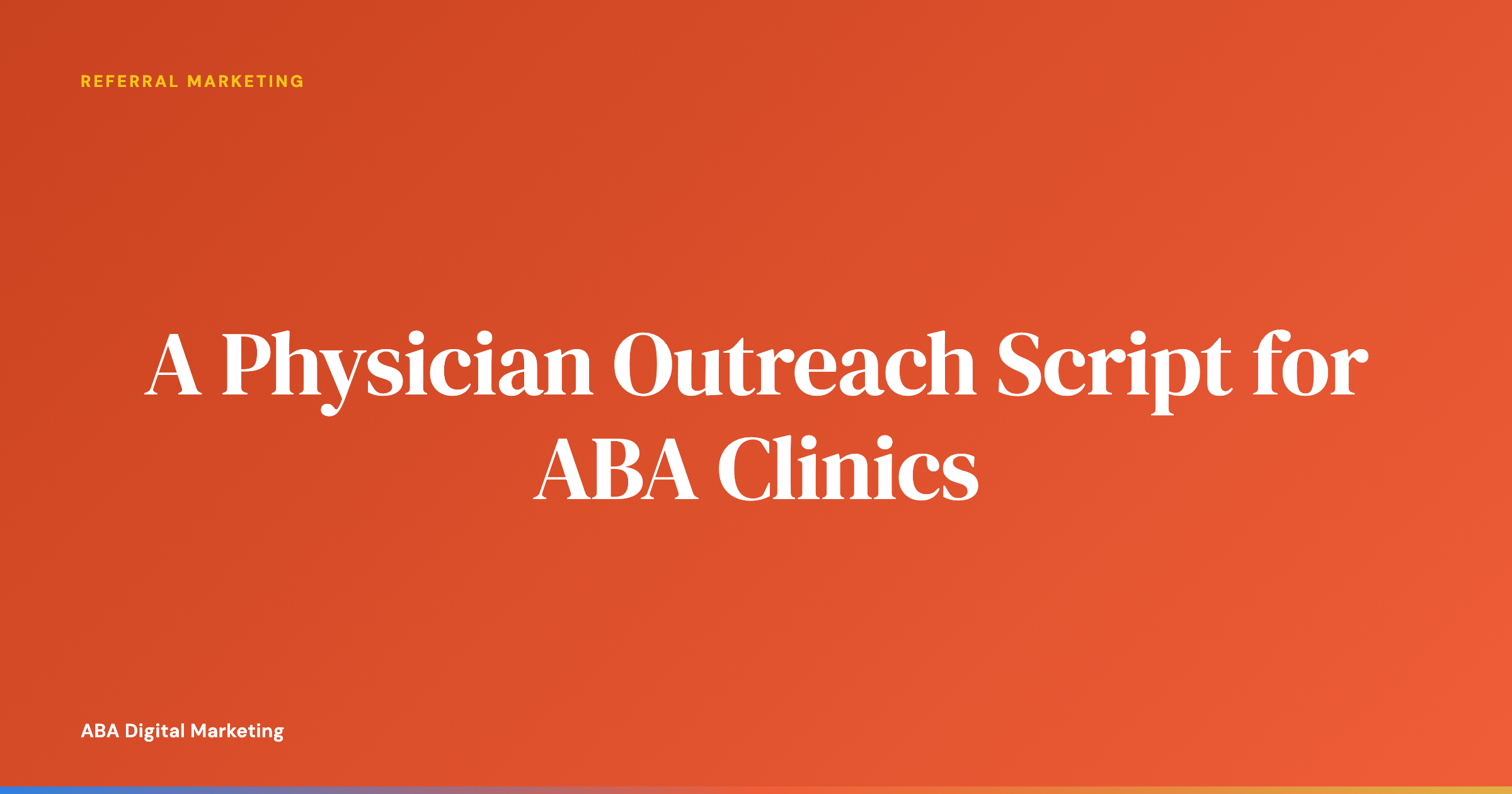 ABA clinic owner making a calm referral outreach call to a physician office